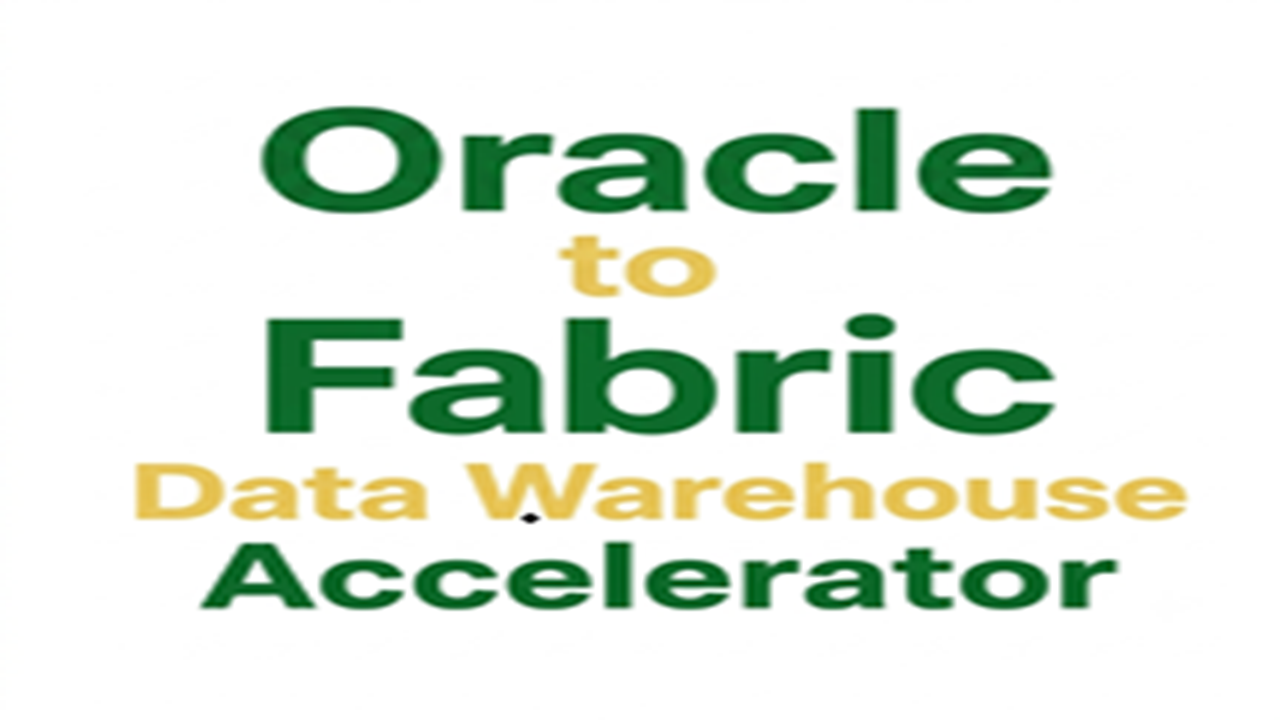 Oracle to Fabric Data Warehouse Accelerator preview 1